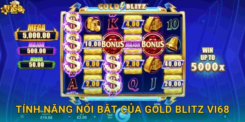 Tính năng nổi bật của Gold Blitz Vi68