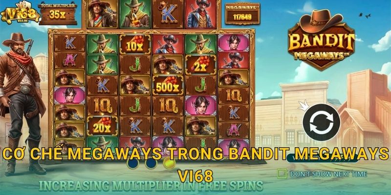 Cơ chế Megaways trong Bandit Megaways Vi68