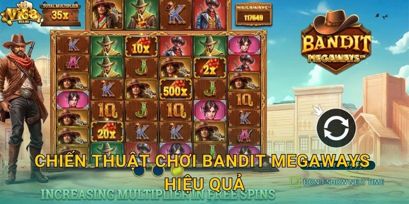 Chiến thuật chơi Bandit Megaways hiệu quả