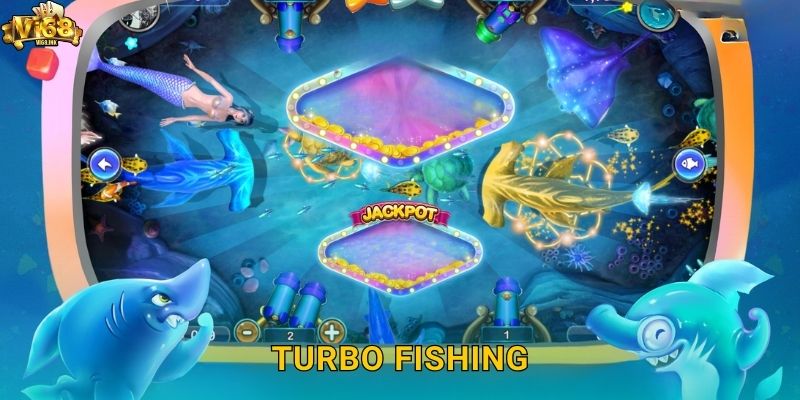 Turbo Fishing Vi68: Bắn Cá Tốc Độ Cao Kiếm Tiền Nhanh