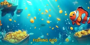 Fishing God Vi68: Trở Thành Vua Săn Cá Nhận Quà Khủng