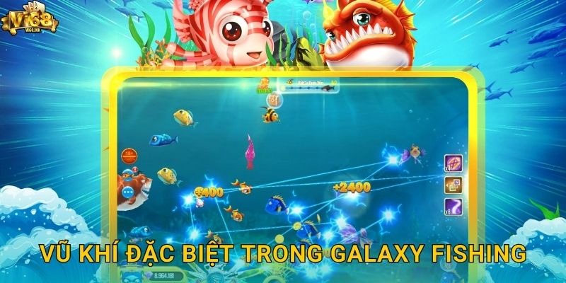 Vũ khí đặc biệt trong Galaxy Fishing