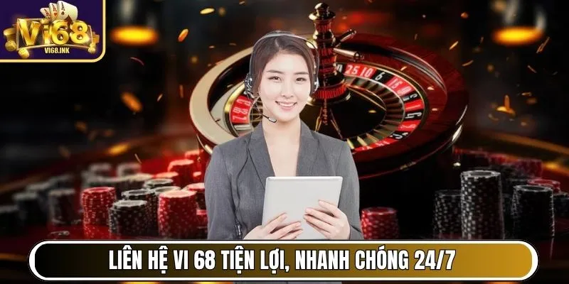 Vi68 - Cổng Game Hàng Đầu Việt Nam, Chơi Vui, Thắng Lớn 28 Liên hệ Vi 68 tiện lợi, nhanh chóng 24/7